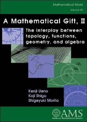 A Mathematical Gift, Volume 2(English, Paperback, American Mathematical Society)