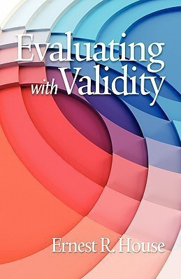 Evaluating with Validity(English, Paperback, House Ernest R.)