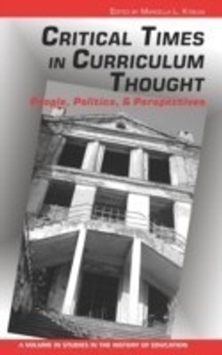 Critical Times in Curriculum Thought(English, Hardcover, unknown)