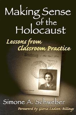 Making Sense of the Holocaust(English, Paperback, Schweber Simone)