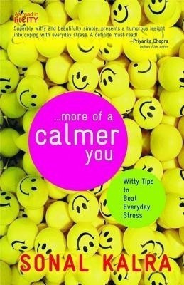 More of a Calmer You(English, Paperback, Kalra Sonal)