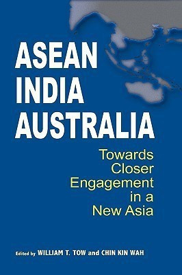 Asean-India-Australia  - Towards Closer Engagement in a New Asia(English, Hardcover, unknown)