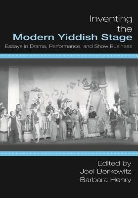 Inventing the Modern Yiddish Stage(English, Paperback, unknown)