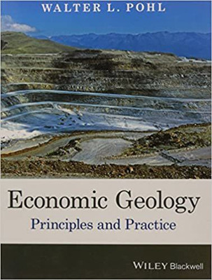Economic Geology: Principles and Practice(English, Paperback, Pohl Walter L. Professor)