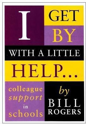 I Get by with a Little Help...(English, Paperback, Rogers Bill)