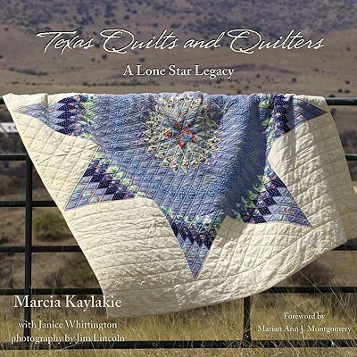 Texas Quilts and Quilters(English, Hardcover, Kaylakie Marcia)