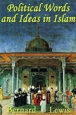 Political Words and Ideas in Islam(English, Hardcover, Lewis Bernard)