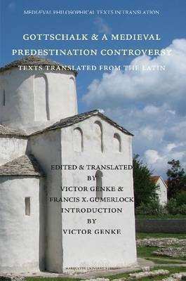 Gottschalk and a Medieval Predestination Controversy(English, Paperback, unknown)