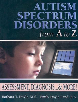 Autism Spectrum Disorders from a to Z(English, Paperback, Doyle Barbara)
