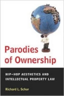 Parodies of Ownership(English, Hardcover, Schur Richard L.)