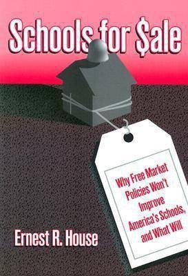 Schools for Sale(English, Paperback, House Ernest R.)