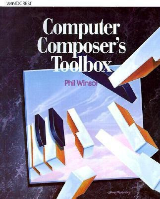Computer Composers Toolbox(English, Paperback, Winsor)