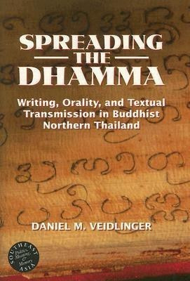 Spreading the Dhamma(English, Hardcover, Veidlinger Daniel M.)