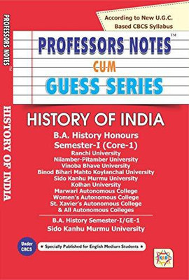 History Of India Semester 1 Core 1 Professors Notes Cum Guess Series(Paperback, KANHAIYA BOOK DISTRIBUTORS)