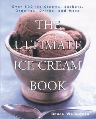The Ultimate Ice Cream Book(English, Electronic book text, Weinstein Bruce)