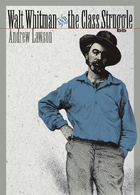 Walt Whitman and the Class Struggle(English, Hardcover, Lawson Andrew)