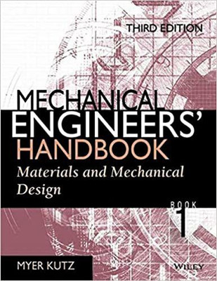 Mechanical Engineers'handbook: Volume 1(English, Paperback, Kutz Myer)