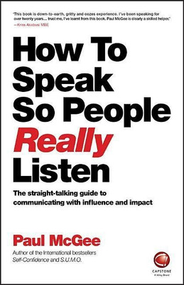 How to Speak So People Really Listen(English, Paperback, McGee Paul)