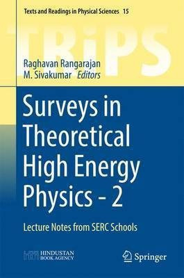 Surveys in Theoretical High Energy Physics - 2(English, Hardcover, unknown)