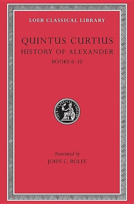 History of Alexander, Volume II(English, Hardcover, Quintus Curtius)