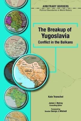 The Breakup of Yugoslavia(English, Hardcover, Transchel Kate)