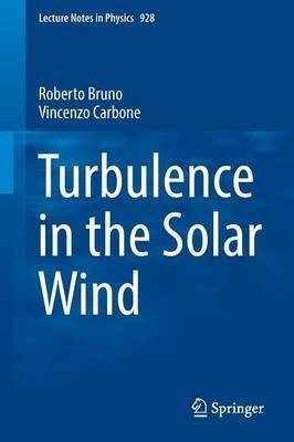 Turbulence in the Solar Wind(English, Paperback, Bruno Roberto)