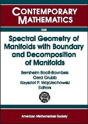 Spectral Geometry of Manifolds with Boundary and Decomposition of Manifolds(English, Paperback, unknown)