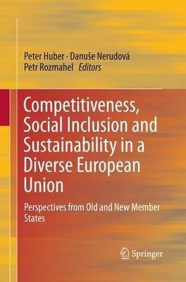 Competitiveness, Social Inclusion and Sustainability in a Diverse European Union(English, Paperback, unknown)