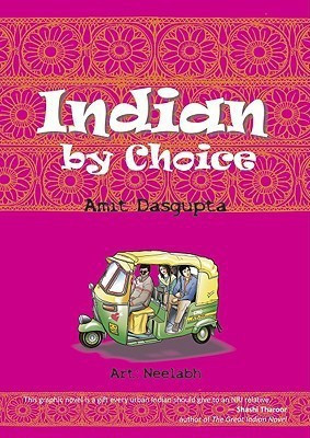 Indian by Choice(English, Paperback, Dasgupta Amit)