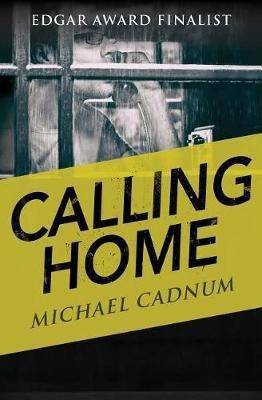 Calling Home(English, Electronic book text, Cadnum Michael)