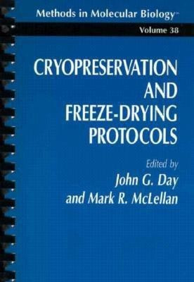 Cryopreservation and Freeze-drying Protocols(English, Spiral bound, Day David)