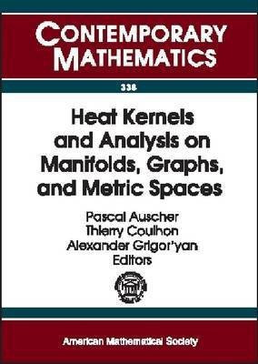 Heat Kernels and Analysis on Manifolds, Graphs, and Metric Spaces(English, Paperback, unknown)