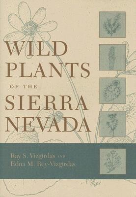 Wild Plants of the Sierra Nevada(English, Hardcover, Vizgirdas Ray S.)