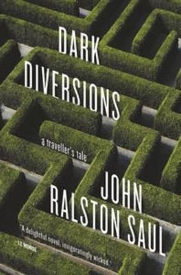 Dark Diversions(English, Paperback, Saul John Ralston)
