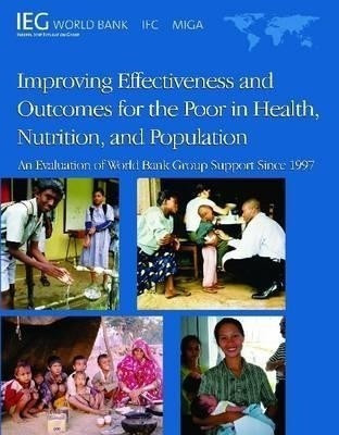 Improving Effectiveness and Outcomes for the Poor in Health, Nutrition, and Population(English, Paperback, unknown)