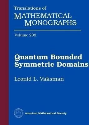 Quantum Bounded Symmetric Domains(English, Hardcover, unknown)