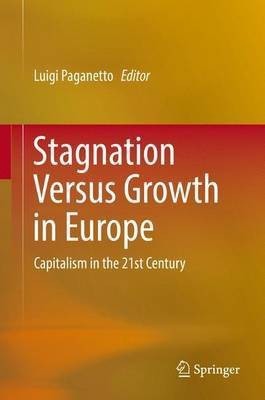 Stagnation Versus Growth in Europe(English, Hardcover, unknown)