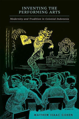 Inventing the Performing Arts(English, Hardcover, Cohen Matthew Isaac)