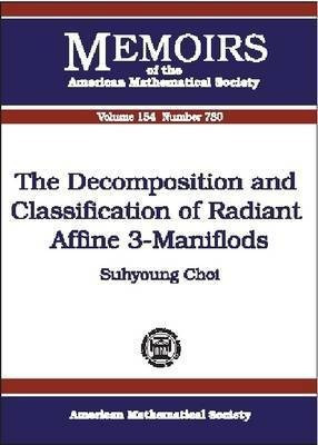 The Decomposition and Classification of Radiant Affine 3-Manifolds(English, Paperback, unknown)
