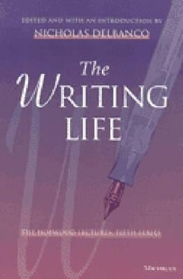 The Writing Life(English, Paperback, Delbanco Nicholas)