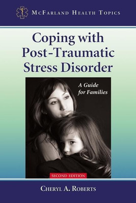 Coping with Post-Traumatic Stress Disorder(English, Paperback, Roberts Cheryl A.)