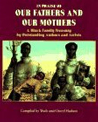 In Praise of Our Fathers and Our Mothers(English, Hardcover, unknown)