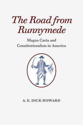 The Road from Runnymede(English, Paperback, Howard A.E. Dick)