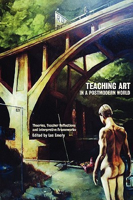 Teaching Art in a Postmodern World(English, Paperback, unknown)