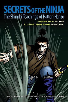 Secrets of the Ninja(English, Paperback, Wilson Sean Michael MA)