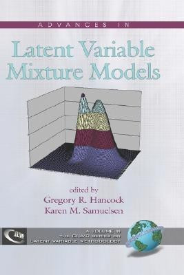 Advances in Latent Variable Mixture Models(English, Hardcover, unknown)