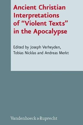 Ancient Christian Interpretations of Violent Texts in the Apocalypse(English, Hardcover, unknown)