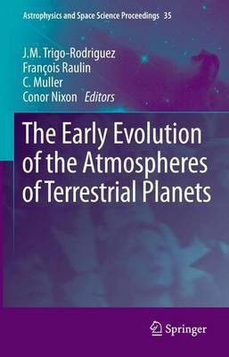 The Early Evolution of the Atmospheres of Terrestrial Planets(English, Paperback, unknown)