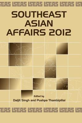 Southeast Asian Affairs 2012(English, Hardcover, unknown)