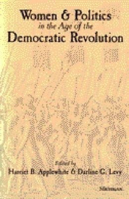Women and Politics in the Age of the Democratic Revolution(English, Paperback, unknown)